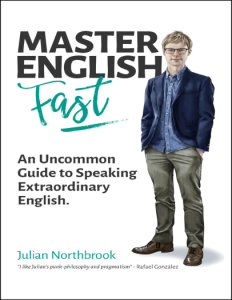 Master English FAST An Uncommon Guide to Speaking Extraordinary English