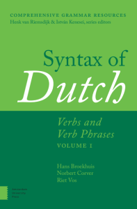 Syntax of Dutch - Verbs and Verb Phrases - Volume 1