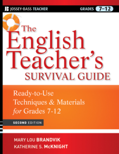 The English Teachers Survival Guide Ready-To-Use Techniques and Materials for Grades 7-12