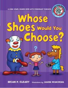 Whose Shoes Would You Choose A Long Vowel Sounds Book with Consonant Digraphs